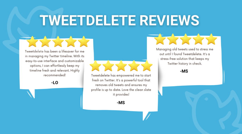 TweetDelete’s graphic of three five-star reviews from its customers.