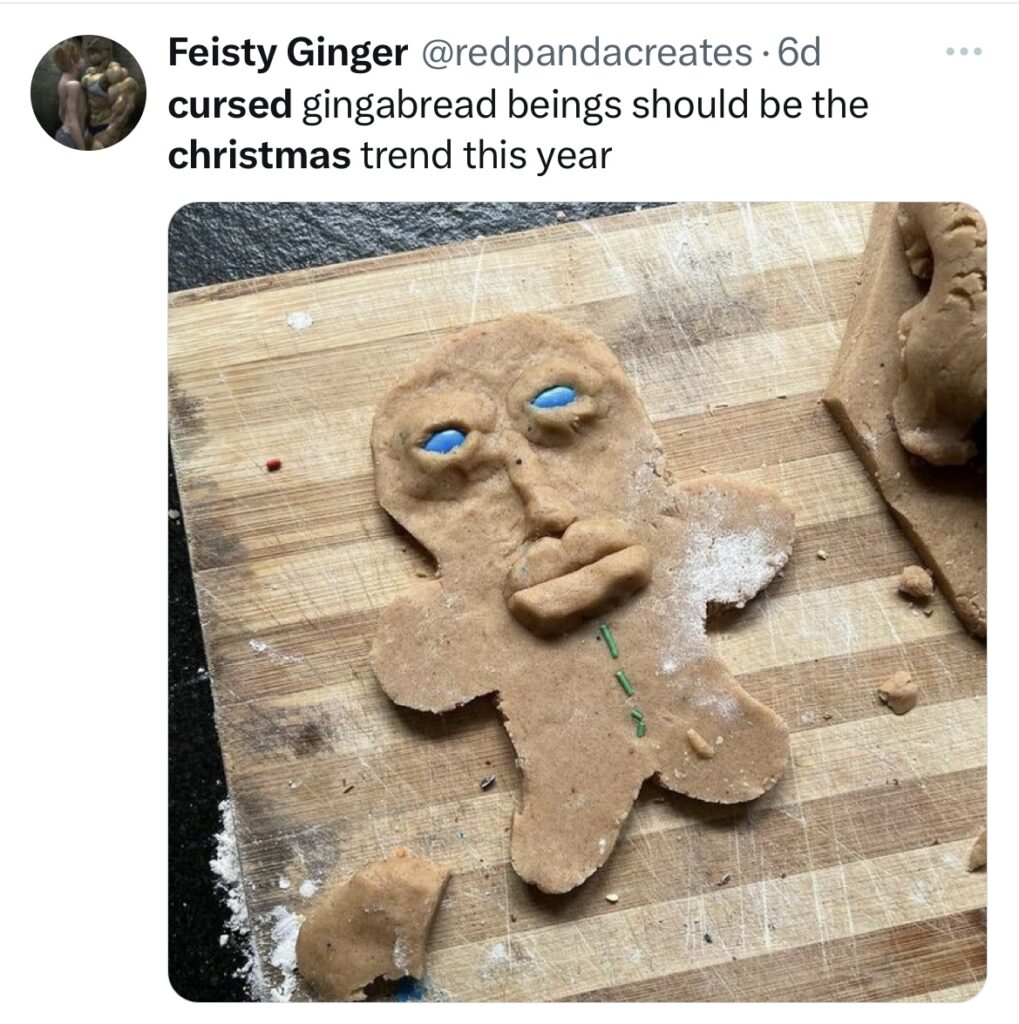 Tweetdelete’s Twitter screenshot of a cursed gingerbread cookie.